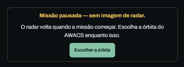 Aviso Missão pausada — sem imagem de radar, com o botão Mudar a órbita