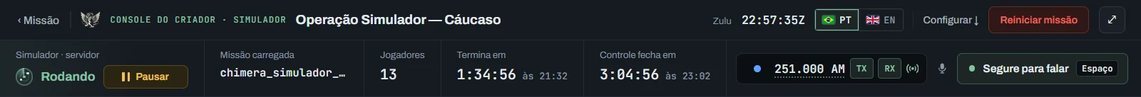 Topo do console: ‹ Missão, o título, o relógio Zulu, o idioma PT | EN, Configurar ↓, Reiniciar missão e tela cheia; embaixo, o estado do servidor com Pausar, a missão carregada, jogadores, Termina em e Controle fecha em, e o rádio 251.000 AM