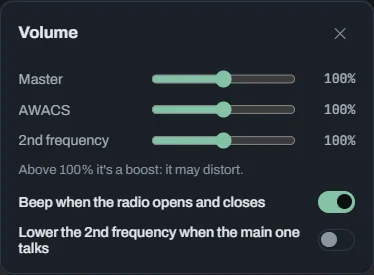 Volume: Overall, the AWACS radio and the 2nd frequency, with the beep on open and close and lowering the 2nd when the main one talks