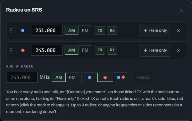 Radios on SRS: a blue radio on 251.000 AM and a red one on 243.000 AM, each with its side, frequency, AM or FM, TX, RX, Here only and remove; below, Add a radio with the frequency, modulation and side